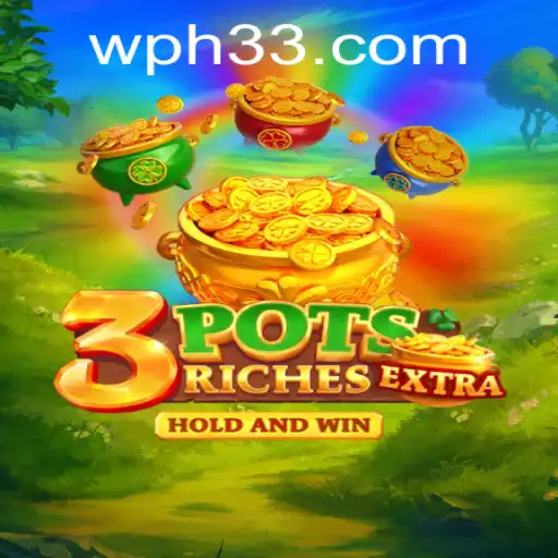Discover the Exciting World of 3potsExtra with ph33