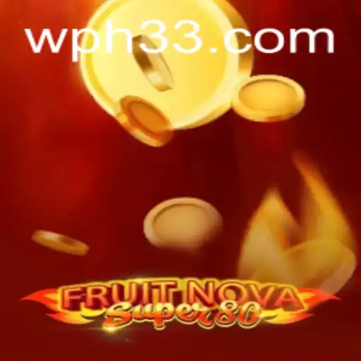Unveiling FruitNovaSuper80: A New Gaming Phenomenon