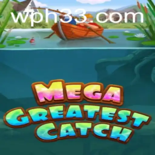 Dive into Adventure with MegaGreatestCatch: A Revolutionary Gaming Experience