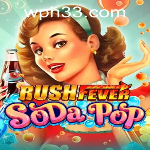 RushFeverSodaPop: Dive into the Fizzy World of Excitement